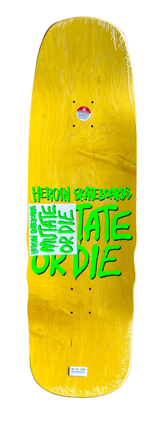 Heroin skateboard deck Good Shit Mutated 9.75"
