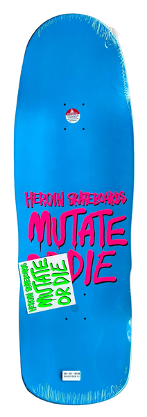 Heroin skateboard deck Swampy Mutate or Die 10.10"