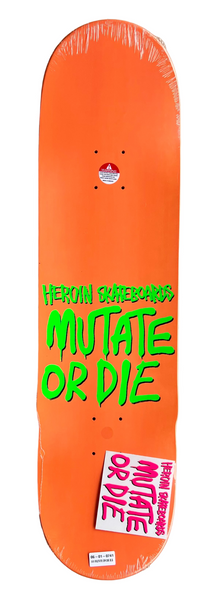 Heroin skateboard deck Aaron Mutate or Die 8.50"