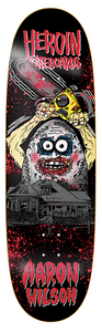 Heroin Skateboard deck Aaron Wilson 8.88"