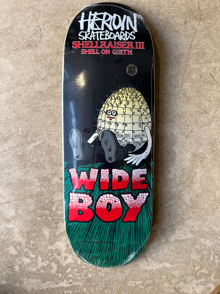 Heroin skateboard deck Shellraiser III Wide Boy 10.75"