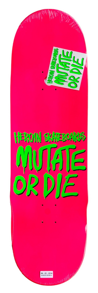 Heroin skateboard deck Nolan Mutate or Die 9.50"