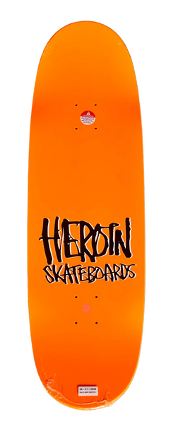 Heroin skateboard deck The Hills Have Eggs 9.5"