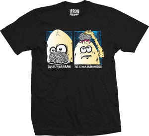 Heroin tee shirt Brain On Eggs Black